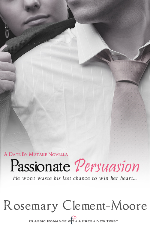 Passionate Persuasion by Rosemary Clement-Moore