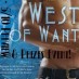 Announcing the West of Want Preview & Prizes Event