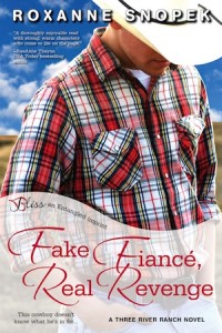 Fake Fiance, Real Revenge by Roxanne Snopek