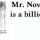 Mr. November is a Billionaire