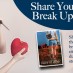 Share Your Worst Break Up Stories