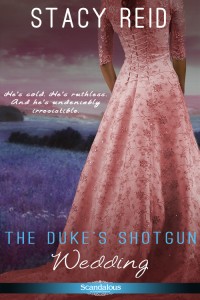 The Duke's Shotgun Wedding by Stacy Reid