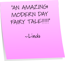 An amazing modern day fairy tale!