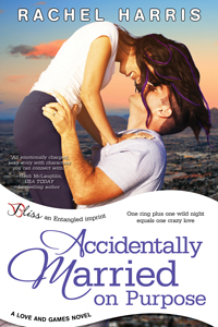 Accidentally Married on Purpose by Rachel Harris