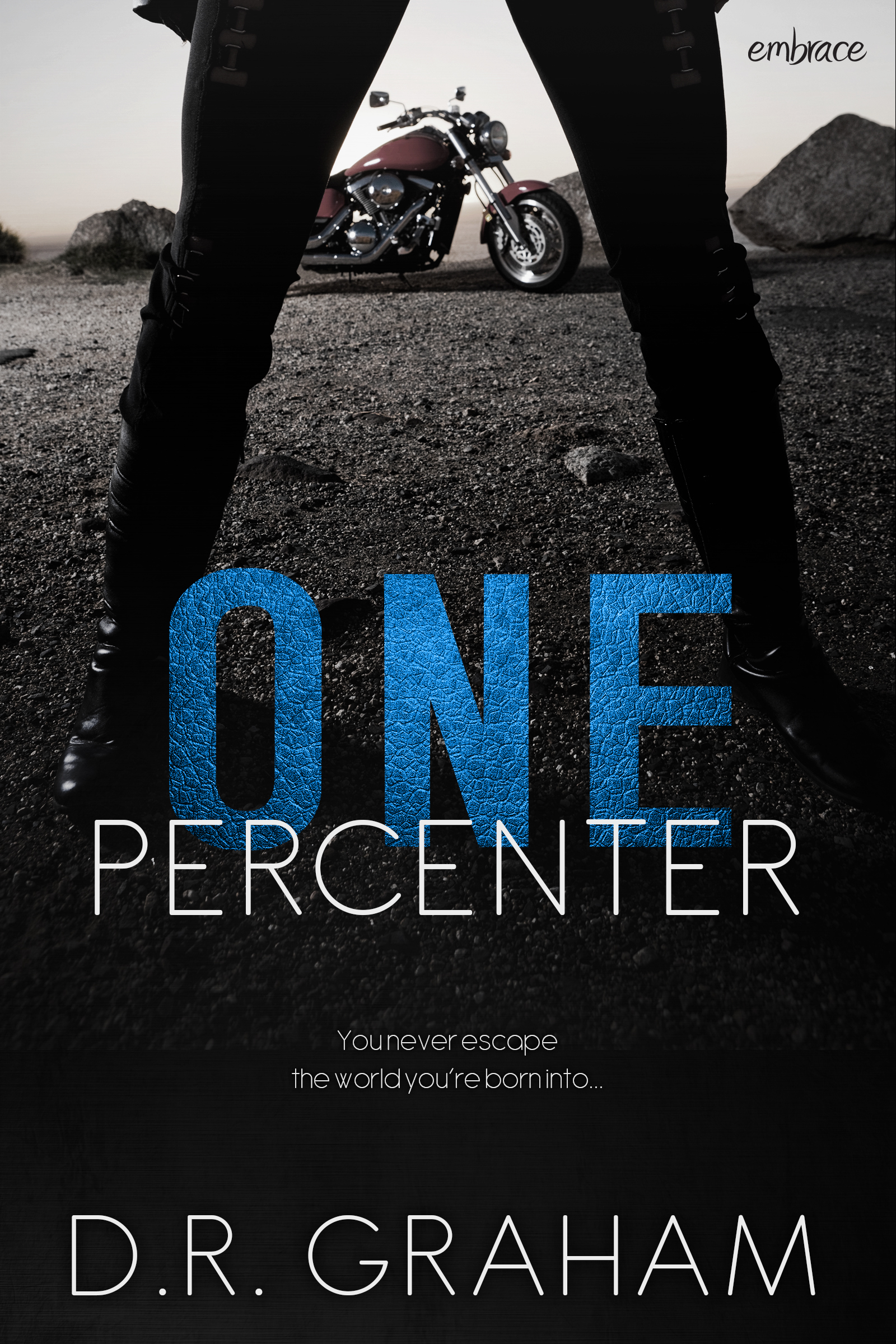 One Percenter by D.R. Graham