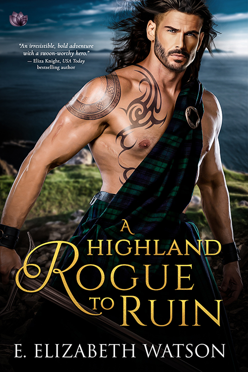 Cover for A Highland Rogue to Ruin by E. Elizabeth Watson